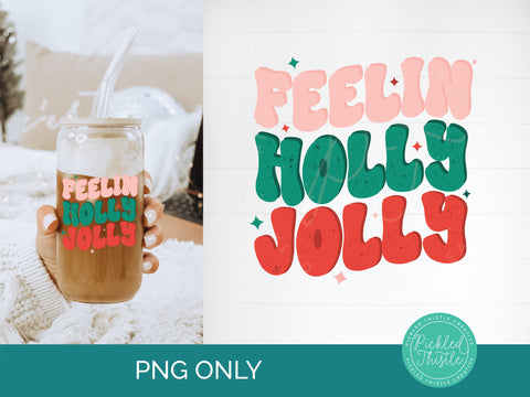 Feelin' Holly Jolly Retro PNG SVG Pickled Thistle Creative 