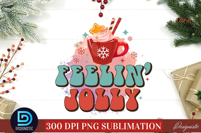 Feelin' jolly SVG Sublimation DESIGNISTIC 