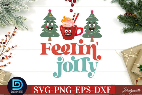 Feelin' jolly SVG SVG DESIGNISTIC 