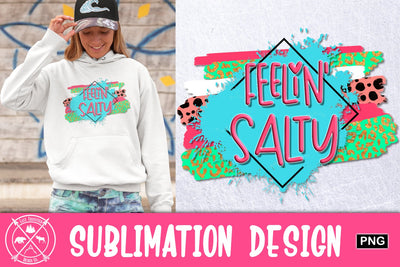 Feelin' Salty sublimation graphic Sublimation Last Frontier Design Co. 