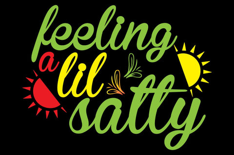 Feeling a Lil Salty SVG Craftlabsvg24 