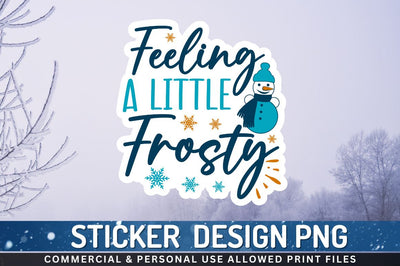 Feeling a little frosty Sublimation PNG Sublimation Regulrcrative 