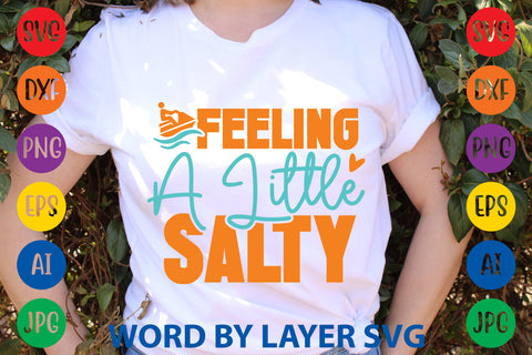 Feeling A Little Salty, Beach SVG Design SVG Rafiqul20606 