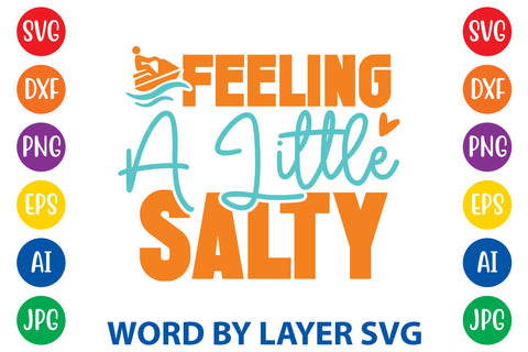 Feeling A Little Salty, Beach SVG Design SVG Rafiqul20606 