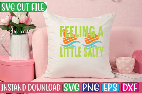 Feeling a Little Salty SVG Cut File SVGs, Quotes and Sayings, Food & Drink, Holiday,On Sale, SVG Studio Innate 