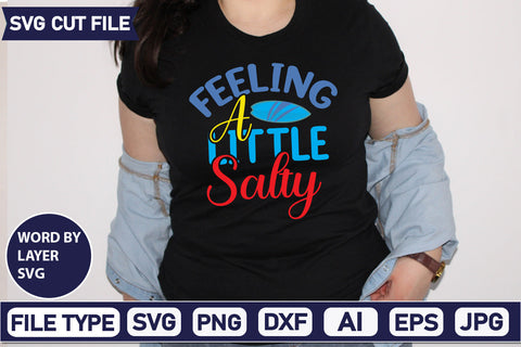 Feeling A Little Salty Svg Cut File,SVGs,quotes-and-sayings,food-drink,mini-bundles,print-cut,on-sale, SVG DesignPlante 503 