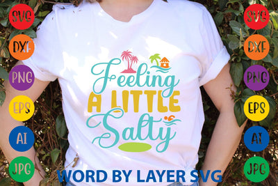 Feeling A Little Salty SVG Design SVG Rafiqul20606 
