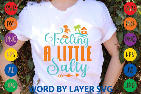 Feeling A Little Salty SVG Design SVG Rafiqul20606 