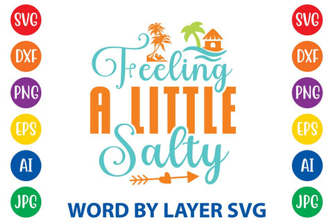 Feeling A Little Salty SVG Design SVG Rafiqul20606 