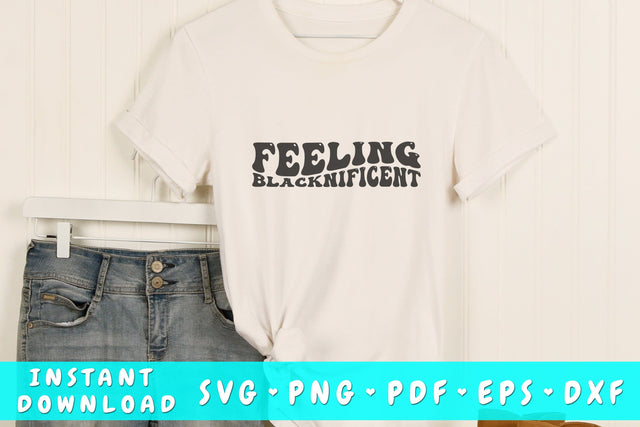 Feeling blacknificent SVG, Black woman quote SVG, Wavy text SVG, PNG, Black history month SVG SVG HappyDesignStudio 