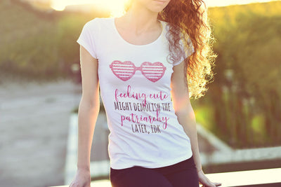 Feeling Cute Might Demolish the Patriarchy SVG Designed by Geeks 