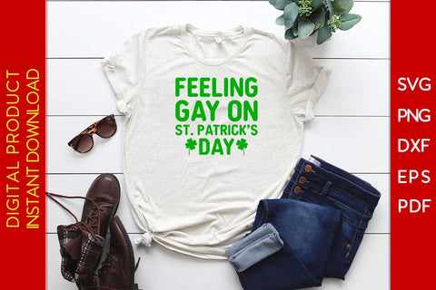 Feeling Gay On St Patrick's Day SVG PNG PDF Cut File SVG Creativedesigntee 