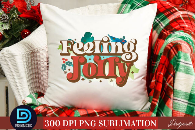 Feeling Jolly PNG Sublimation DESIGNISTIC 