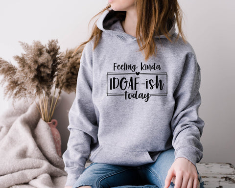 Feeling Kinda IDGAF-ish Today Svg, Idgaf ish Svg, IDGAF Svg , IDGAF ish Shirt Svg SVG MD mominul islam 