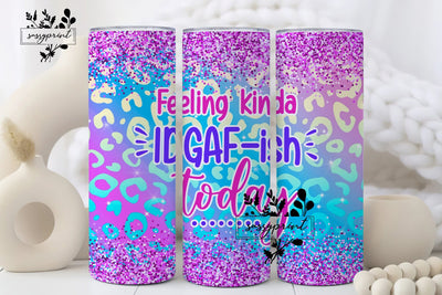 Feeling Kinda IDGAF-ish Today Tumbler Wrap PNG, 20oz Skinny Tumbler Sublimation Design, Straight & Tapered Tumbler Wrap, Funny Adult Humor Sublimation sassyprint 