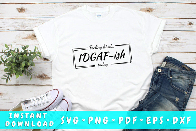 Feeling Kinda IDGAFish Today SVG SVG HappyDesignStudio 