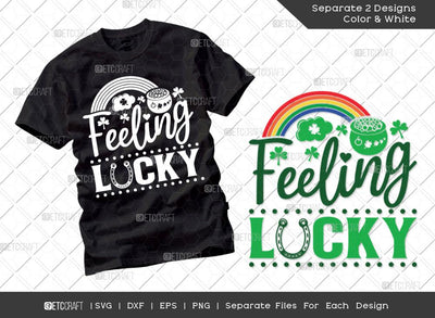 Feeling Lucky SVG Cut File | Irish Shamrock Svg | Lucky Svg | St Patricks Day Svg | T-shirt Design SVG ETC Craft 