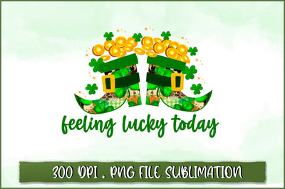 Feeling lucky today Sublimation SVG Shetara Begum 