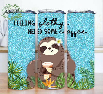 Feeling Slothy Need Coffee Tumbler Design, Sloth Coffee 20oz Tumbler Png, Motivational Quote Design Png, Tropical Leaves Tumbler Wrap, Instant Download Sublimation AdriOP 