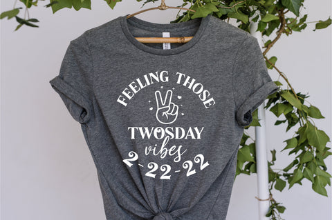 feeling those twosday vibes Svg, Twosday 2.22.22 svg, Twos Day svg, Happy Twosday Svg, twosday vibes svg, February 2nd 2022 svg, 2-22-22 svg SVG Fauz 