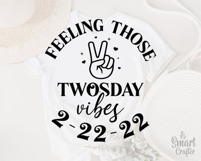 feeling those twosday vibes Svg, Twosday 2.22.22 svg, Twos Day svg, Happy Twosday Svg, twosday vibes svg, February 2nd 2022 svg, 2-22-22 svg SVG Fauz 