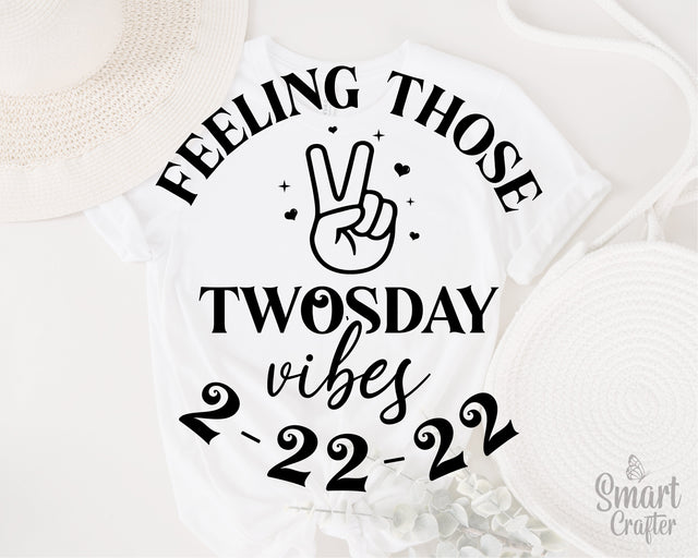 feeling those twosday vibes Svg, Twosday 2.22.22 svg, Twos Day svg, Happy Twosday Svg, twosday vibes svg, February 2nd 2022 svg, 2-22-22 svg SVG Fauz 