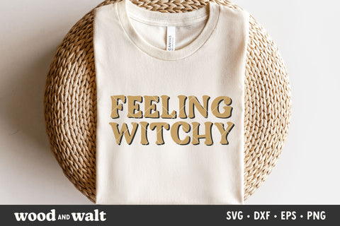Feeling Witchy SVG | Halloween Shirt SVG SVG Wood And Walt 