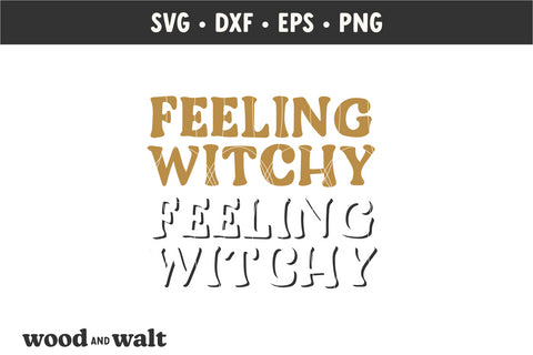Feeling Witchy SVG | Halloween Shirt SVG SVG Wood And Walt 