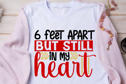 feet apart but in my heart SVG Designangry 