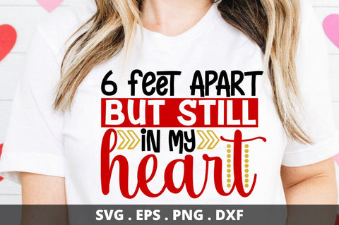 feet apart but in my heart SVG Designangry 