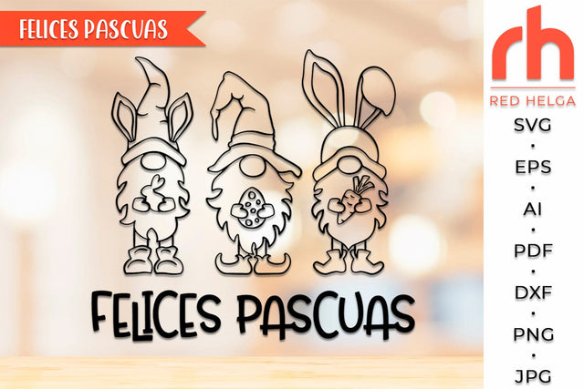 Felices Pascuas SVG, Easter Gnomies DXF, Spanish Window Decor Cut File SVG RedHelgaArt 