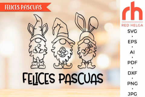 Felices Pascuas SVG, Easter Gnomies DXF, Spanish Window Decor Cut File SVG RedHelgaArt 