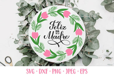 Feliz Dia de la Madre SVG. Mothers Day in Spanish round sign SVG LaBelezoka 