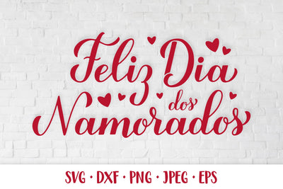 Feliz Dia Dos Namorados. Brazilian Valentine’s Day SVG SVG LaBelezoka 