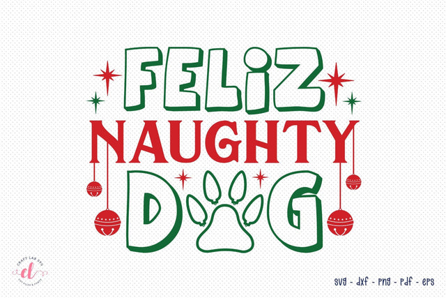 Feliz Naughty Dog, Christmas Dog SVG SVG CraftLabSVG 
