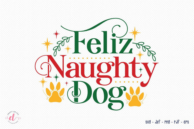 Feliz Naughty Dog SVG - Christmas Dog SVG SVG CraftLabSVG 