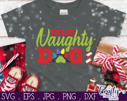 Feliz Naughty Dog Svg - Funny Christmas Svg - Feliz Navidad SVG Crafty Mama Studios 