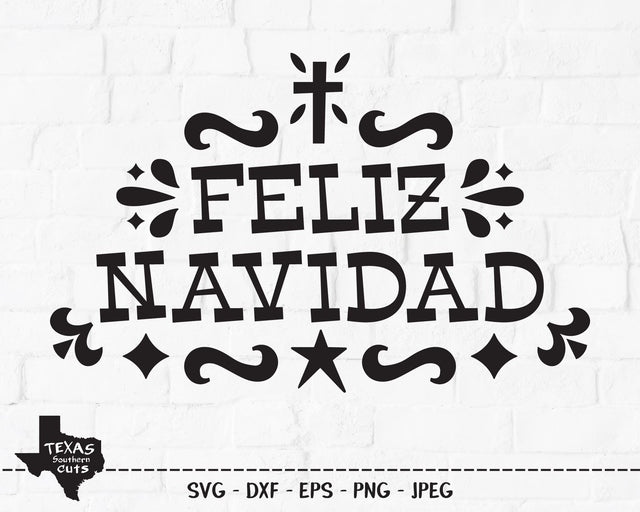 Feliz Navidad | Christmas SVG SVG Texas Southern Cuts 