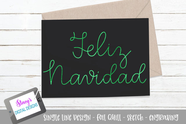 Feliz Navidad Foil Quill / Sketch File - Christmas SVG Stacy's Digital Designs 
