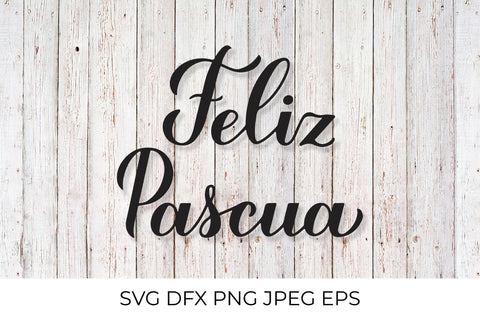 Feliz Pascua. Happy Easter calligraphy hand lettering in Spanish language SVG LaBelezoka 