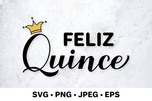 Feliz Quince. Quinceanera SVG. 15th birthday. Spanish quote SVG LaBelezoka 