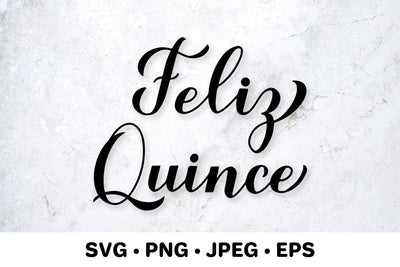 Feliz Quince. Quinceanera SVG. Spanish quote. 15th birthday SVG LaBelezoka 