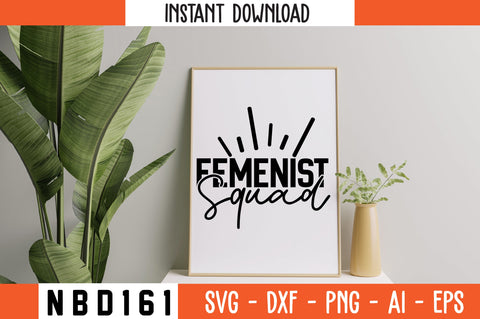 femenist squad Svg Design SVG Nbd161 