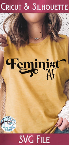 Feminist AF Svg SVG Wispy Willow Designs 
