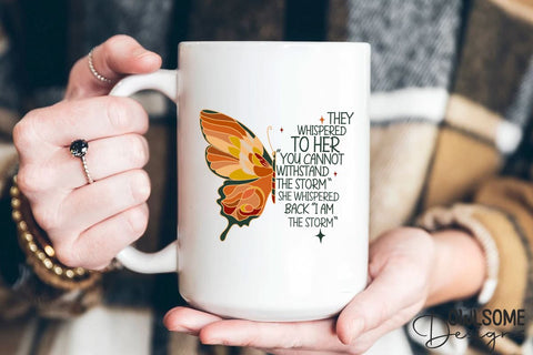 Feminist I Am The Storm Butterfly PNG Design Sublimation Owlsome.Designs 