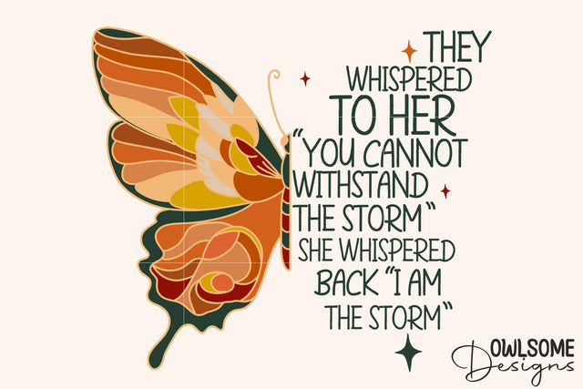 Feminist I Am The Storm Butterfly PNG Design Sublimation Owlsome.Designs 