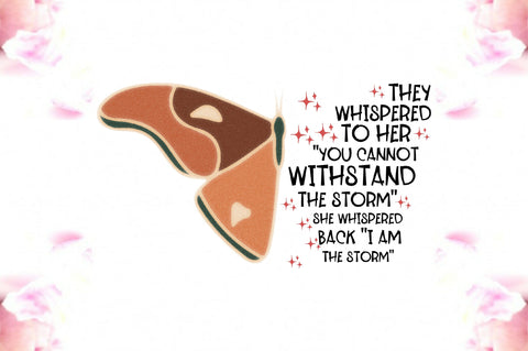Feminist I Am the Storm Butterfly PNG Sublimation Jagonath Roy 
