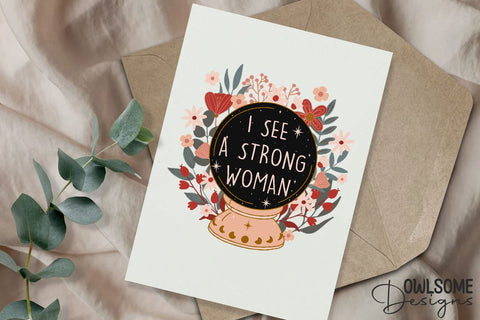 Feminist I See A Strong Women Crystal Ball PNG Design Sublimation Owlsome.Designs 