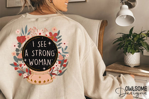 Feminist I See A Strong Women Crystal Ball PNG Design Sublimation Owlsome.Designs 