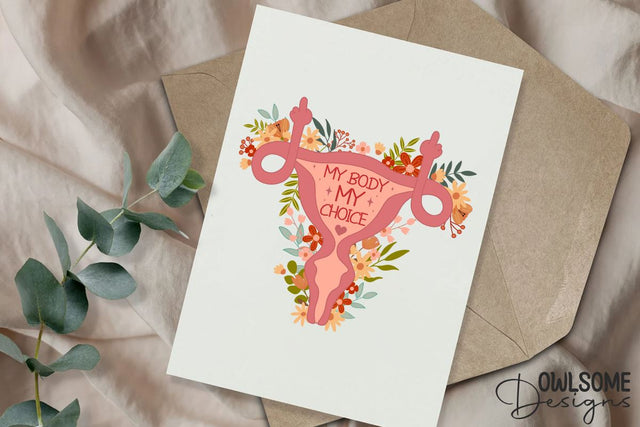 Feminist My Body My Choice PNG Design Sublimation Owlsome.Designs 